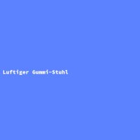 Luftiger Gummi-Stuhl