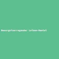 Besorgniserregender Leinen-Mantel
