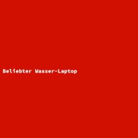 Beliebter Wasser-Laptop