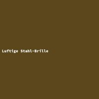 Luftige Stahl-Brille