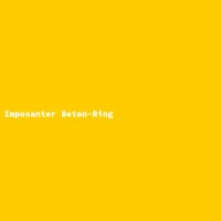 Imposanter Beton-Ring