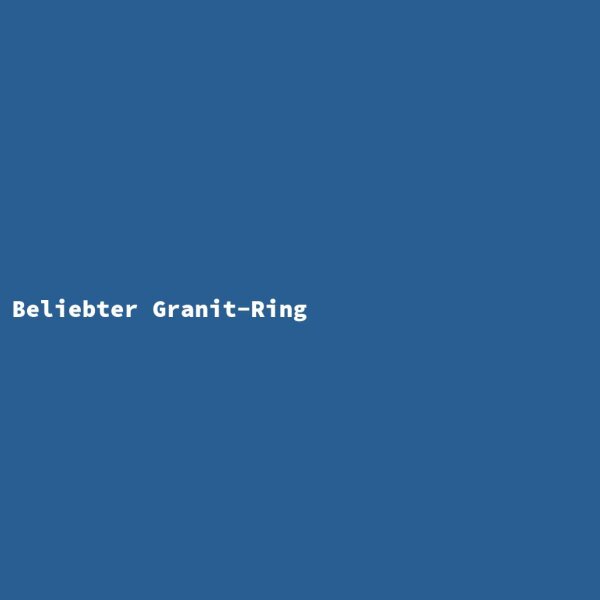Beliebter Granit-Ring